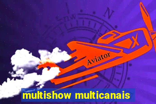 multishow multicanais